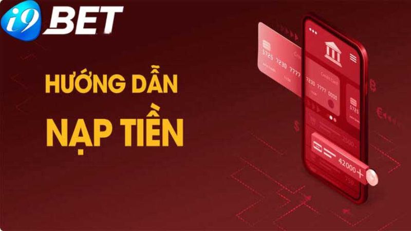 nạp tiền i9BET